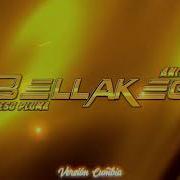 Bellakeo Cumbia Remix