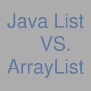 Java List Vs Arraylist