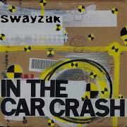 Swayzak In The Car Crash