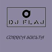 Corea Suelta Dj Flaj