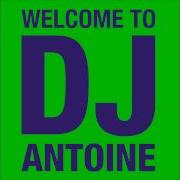 Dj Mix Dj Antoine Special Dj Mix Continuous Mix