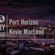 Kevin Macleod Port Horizon