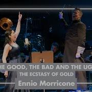 Fso The Good The Bad And The Ugly The Ecstasy Of Gold Ennio Morricone