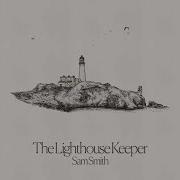 The Lighthouse Keeper Sam Smith