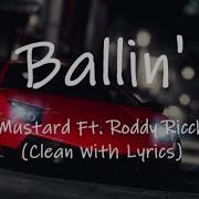 Mustard Ballin Clean Ft Roddy Ricch