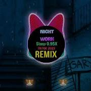 Night Work Remix