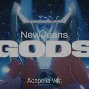 Newjeans Gods Acapella