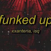 Funked Up Xxanteria Isq Boogie Down Funked Up