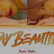 Park Jimin 박지민 Stay Beautiful Lyrics