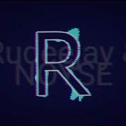 Rudeejay Noyse New Track Edited