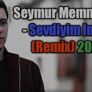 Seymur Mememdov Sevdigim Insan Dj Hayitmurat Remix