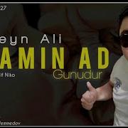 Huseyin Ali Anamin Ad Gunudur