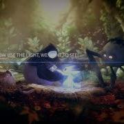 Ori And The Will Of The Wisps Ost 08 Now Use The Light We Want To See