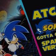 Gotta Go Fast Re En Espanol Cover