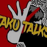 Otaku Talks Otkt Episode 1 Community Discussions