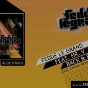 Fedde Le Grand Ft Mr V Back Forth Eric Chase Remix