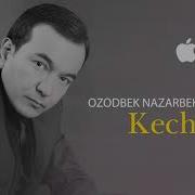 Ozodbek Nazarbekov Kechir