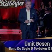 Ümit Besen Bana Da Söyle Tövbekar Dert Bende