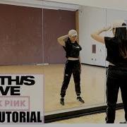 Blackpink Kill This Love Lisa Rhee Dance Tutorial