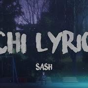 Sash Chi Lyrics