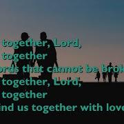 Bind Us Together