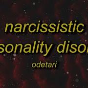 Narcissistic Personality Disorder Lyrics