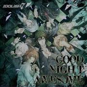 Idolish7 Good Night Awesome