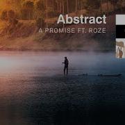 Abstract A Promise Feat Roze Prod Drumma Battalion