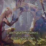 Nightcore I See Your Monsters