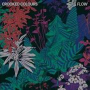 Crooked Colours Flow