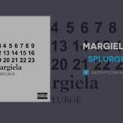 Splurge Margiela Official Audio