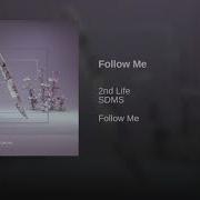 2Nd Life Follow Me