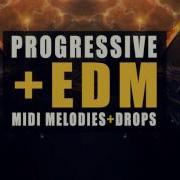 Progressive Edm Midi Sample Pack Edm Midi Drops Edm Midi Melodies Edm