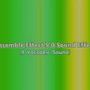 Ensemble Effect W 0 Sound Effect