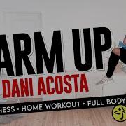 Zumba Warm Up Dj Dani Acosta