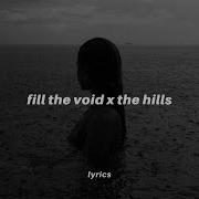 Fill The Void X The Hills