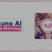 Kizuna Ai Hello Morning