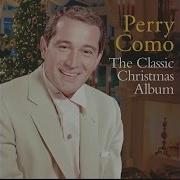 Perry Como It S Beginning To Look A Lot Like Christmas Remix