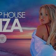 Deep House Remix Ibiza Opening 2019