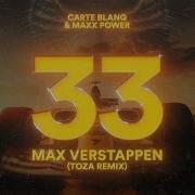 33 Max Verstappen Toza Remix Carte Blanq Maxx Power