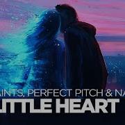 We R Saints Feat Perfect Pitch Nalyro My Little Heart