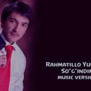 Рахматилло Юсупов Согиндим