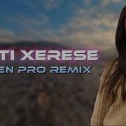 Na Ti Xerese Elsen Pro Remix