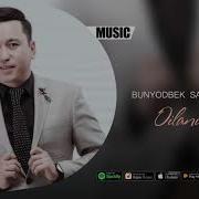 Bunyodbek Saidov Oilani Buzma Music Version