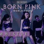 Blackpink Whistle Live Studio