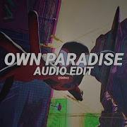 Own Paradise Edit Audio