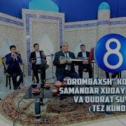 Orombaxsh Ko Rsatuvi Samandar Xudayberganov Va Qudrat Suvonov Bilan