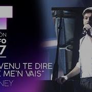 Agoney Je Suis Venu Te Dire Que Je M En Vais