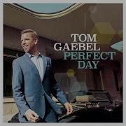 Tom Gaebel Why Can T You And I Add Up