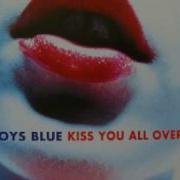 Bad Boys Blue Kiss You All Over Baby Maxi Edit